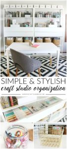 Simple & Stylish Craft Studio Organization