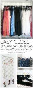 Easy Closet Organization Ideas for Small Space Closets