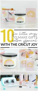 10 Fun Little Ways to Make Gifts Extra Special with The Cricut Joy