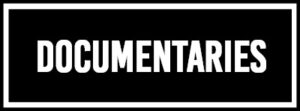 Documentaries