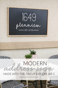 Modern Address Sign Made with The Cricut Explore Air 2