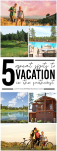 5 Great Spots for Vacations Homes in The Southwest